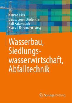 Paperback Wasserbau, Siedlungswasserwirtschaft, Abfalltechnik [German] Book