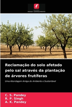 Paperback Reclamação do solo afetado pelo sal através da plantação de árvores frutíferas [Portuguese] Book