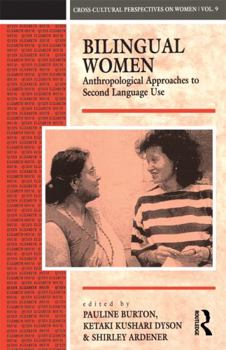 Paperback Bilingual Women: Anthropological Approaches to Second Language Use Book