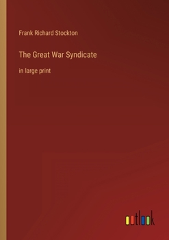 Paperback The Great War Syndicate: in large print Book