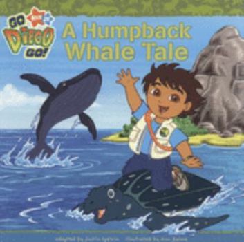 Paperback A Humpback Whale Tale ("Go Diego Go!") Book