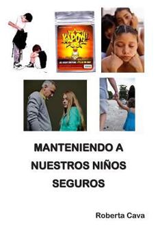 Paperback Manteniendo a Nuestros Niños Seguros [Spanish] Book