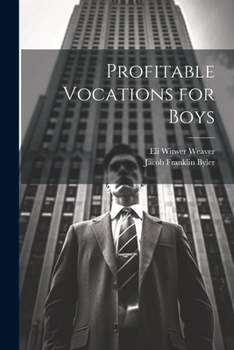 Paperback Profitable Vocations for Boys Book