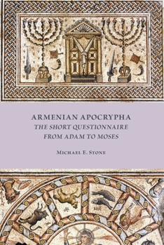 Paperback Armenian Apocrypha: The Short Questionnaire from Adam to Moses Book
