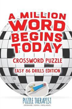 Paperback A Million Word Begins Today Crossword Puzzle Easy 86 Drills Edition Book