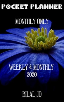 Pocket Planner Monthly Only: Weekly Monthly Planner 2020: 2020 Calendar: Jan 1st - Dec 31