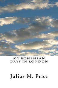 Paperback My Bohemian Days in London Book