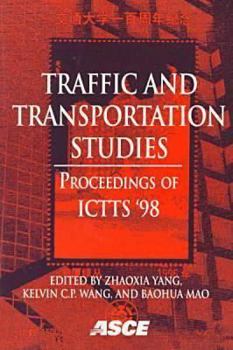 Traffic and Transportation Studies (Ictts 1998)