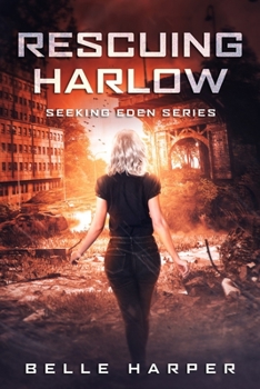 Paperback Rescuing Harlow: A Post Apocalyptic Reverse Harem Romance Book