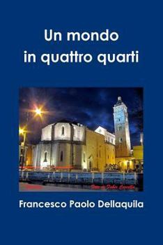 Paperback Un mondo in quattro quarti [Italian] Book
