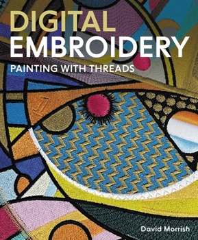 Paperback Digital Embroidery: Painting with Threads Book