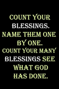 Paperback Count your blessings name them one by one, count your many blessings see what god has done: : Gratitude journal Notebook, Lined journal,120 pages, 6"x Book