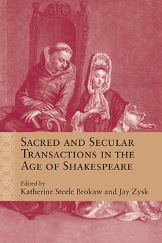 Paperback Sacred and Secular Transactions in the Age of Shakespeare Book