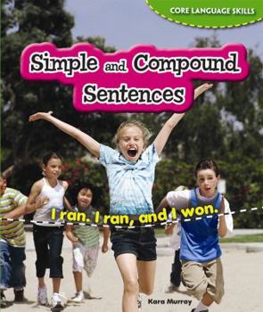 Simple and Compound Sentences - Book  of the Core Language Skills