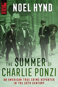 The Summer of Charlie Ponzi