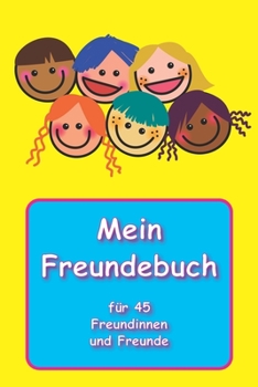 Paperback Mein Freundebuch für 45 Freundinnen und Freunde [German] Book