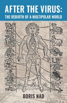 Paperback After the Virus: The Rebirth of a Multipolar World Book