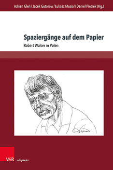 Hardcover Spaziergange Auf Dem Papier: Robert Walser in Polen [German] Book