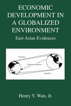 Hardcover Economic Development in a Globalized Environment: East Asian Evidences Book