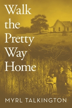 Paperback Walk the Pretty Way Home Book
