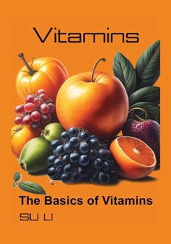 Paperback Vitamins: The Basics of Vitamins Book