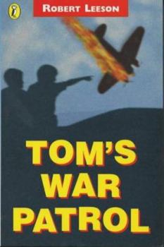 Paperback Tom's War Patrol (Puffin Fiction) Book