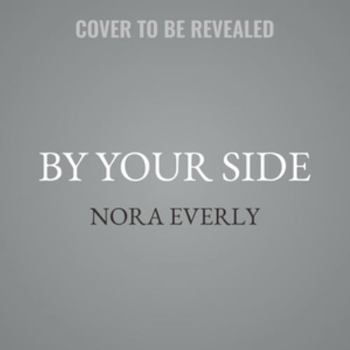 By Your Side - Book #3 of the Honeybrook Hollow