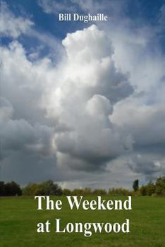 Paperback The Weekend At Longwood Book