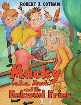 Paperback Macky (a.k.a. Mack) and His Beloved Fries Book