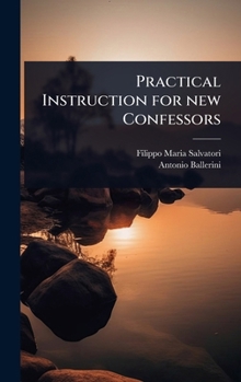Hardcover Practical Instruction for new Confessors Book