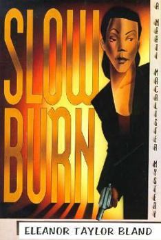 Hardcover Slow Burn: A Marti Macalister Mystery Book