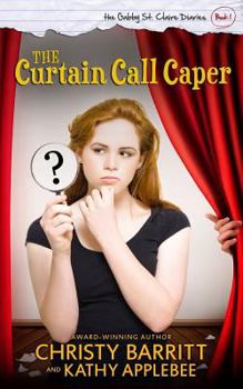 Paperback The Curtain Call Caper: The Gabby St. Claire Diaries Book