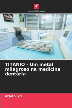 Paperback TITÂNIO - Um metal milagroso na medicina dentária [Portuguese] Book