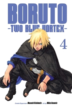 Paperback Boruto: Two Blue Vortex, Vol. 4 Book