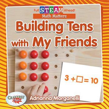 Paperback Building Tens with My Friends Book
