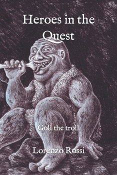 Paperback Heroes in the Quest: Goll the troll Book