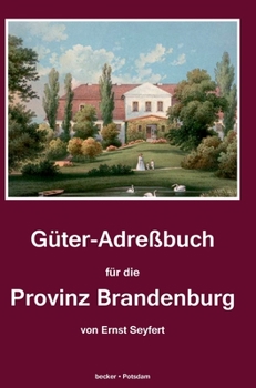Guter-Adrebuch Fur Die Provinz Brandenburg