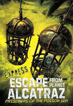 Paperback Prisoners of the Poison Sea - Express Edition Book