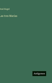 Hardcover Las tres Marías [Spanish] Book