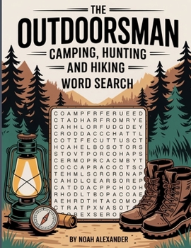 The Outdoorsman Camping, Hunting and Hiking Word Search: Large Print Themed Word Search