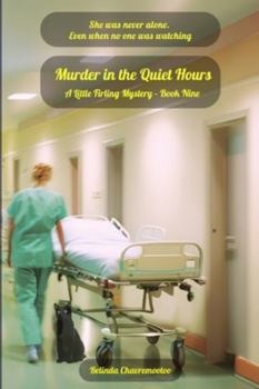 Murder in the Quiet Hours: In Little Firling, the silence of death hides a killer’s heart (A Little Firling Mystery)