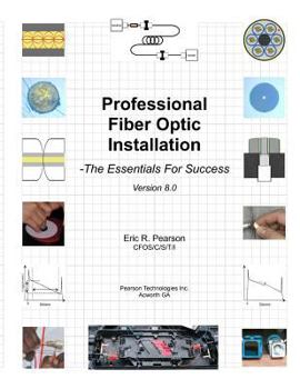 Paperback Professional Fiber Optic Installation: The Essentials For Success Book