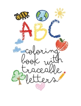 ABC COLORING BOOK WITH TRACEABLE LETTERS