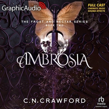 Ambrosia [Dramatized Adaptation] (Frost & Nectar)