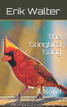 Paperback The Songbird Sang Book