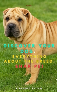 Paperback Discover your dog: Everything about the breed: Shar Pei Book