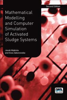 Paperback Mathematical Modelling and Computer Simulation of Activated Sludge Systems Book