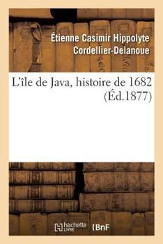 Paperback L'Île de Java, Histoire de 1682 [French] Book