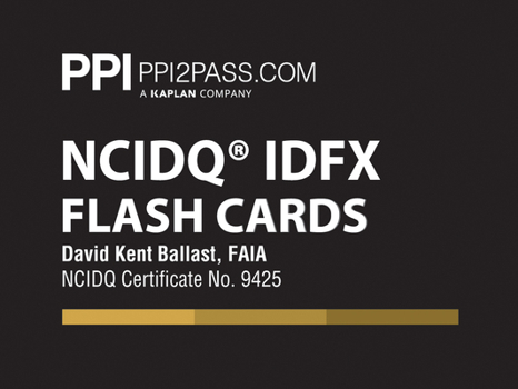 Cards Ppi Ncidq Idfx Flash Cards (Cards) - More Than 200 Flashcards for the Ncdiq Interior Design Fundamentals Exam Book