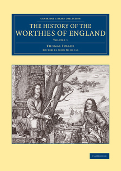 Paperback The History of the Worthies of England - Volume 1 Book
